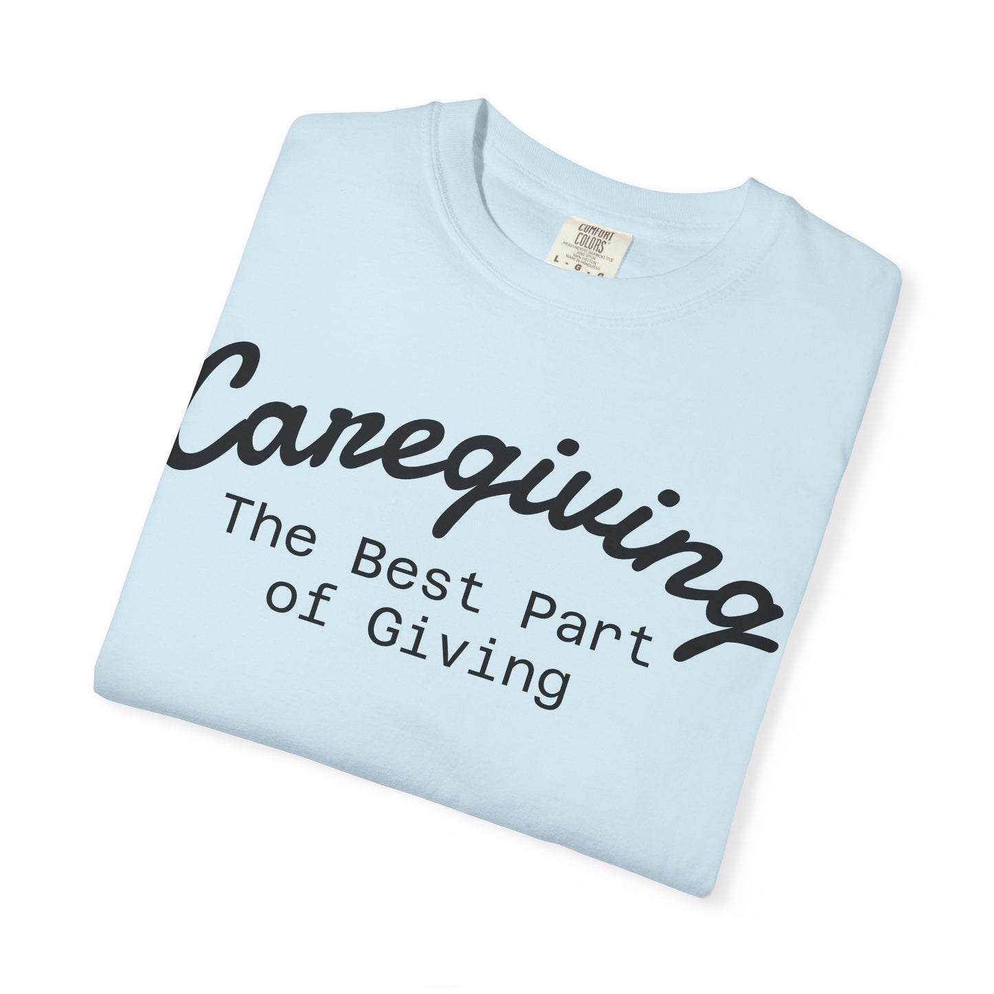 Caregiving Love Over Dementia T-shirt, Inspirational Quote Tee, Unisex Garment-Dyed Shirt, Caregiver Gifts, Supportive Apparel