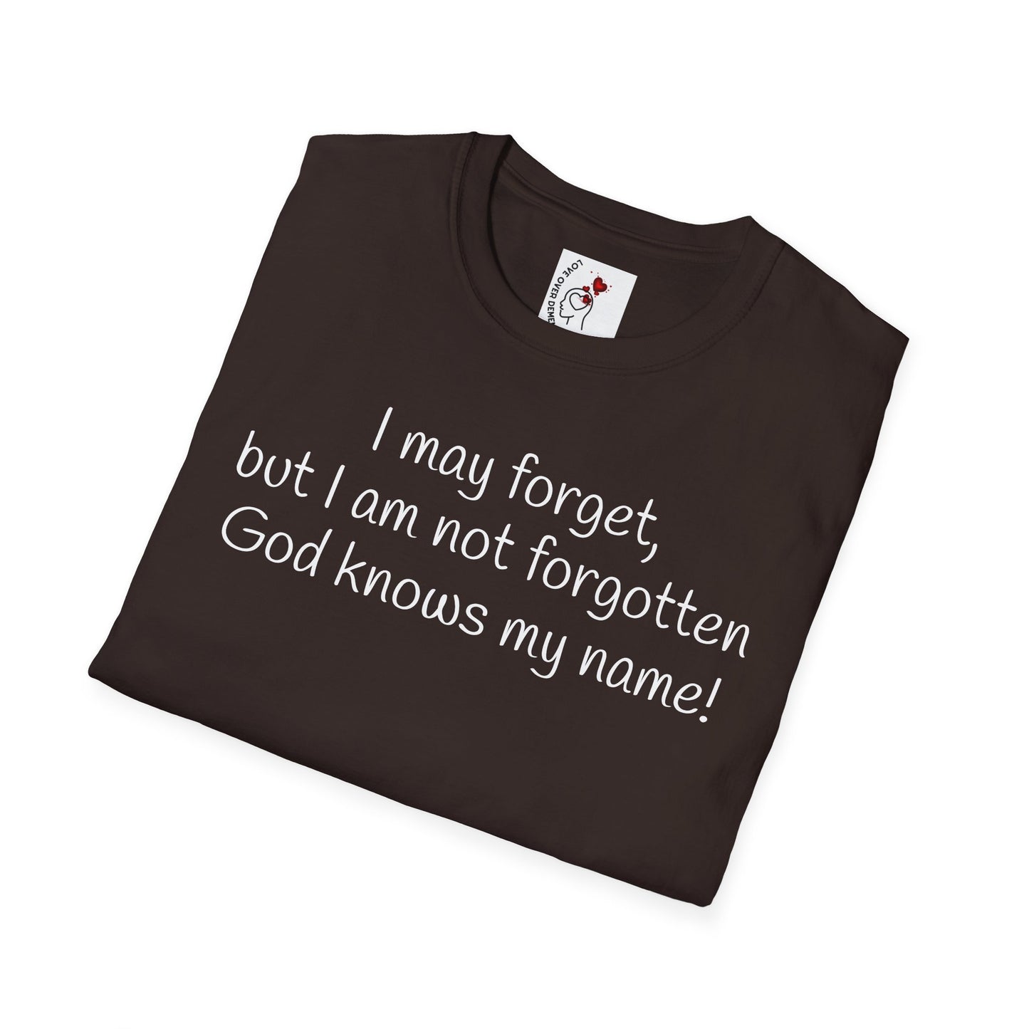 Inspirational Unisex T-Shirt - I May Forget, But I Am Not Forgotten - Great for Faith-Based Events, Casual Wear, Gifts, and Everyday Comfort