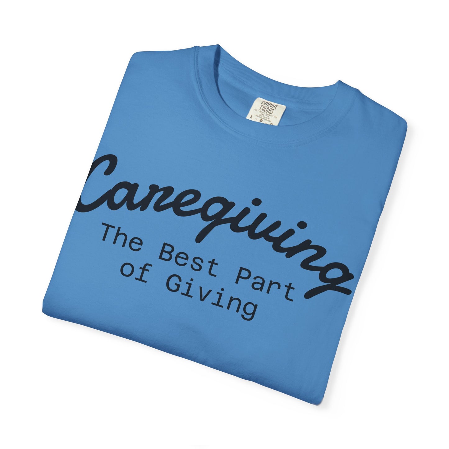 Caregiving Love Over Dementia T-shirt, Inspirational Quote Tee, Unisex Garment-Dyed Shirt, Caregiver Gifts, Supportive Apparel