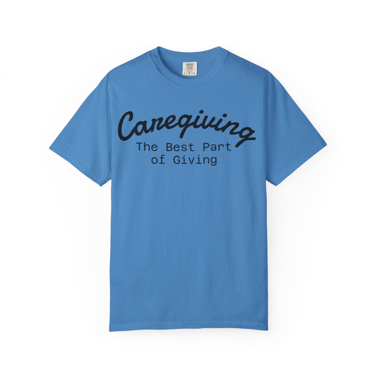 Caregiving Love Over Dementia T-shirt, Inspirational Quote Tee, Unisex Garment-Dyed Shirt, Caregiver Gifts, Supportive Apparel