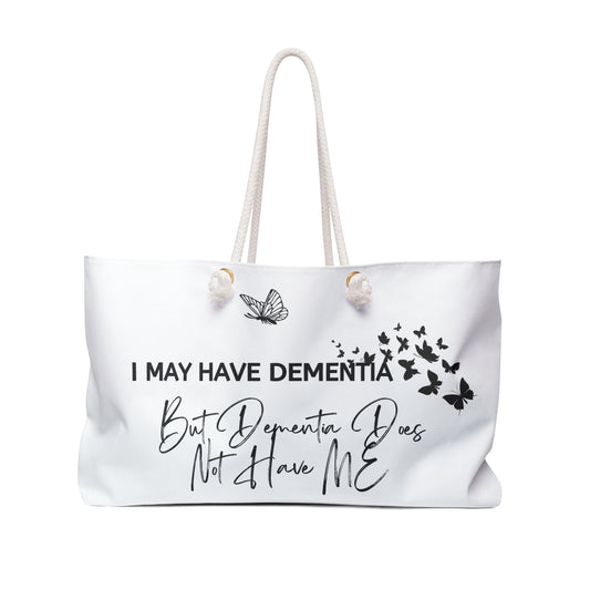 Nurse Tote Bag with I May Have Dementia But Dementia Does Not Have Me